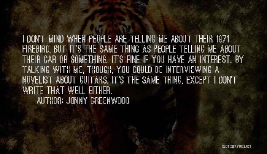 Jonny Greenwood Quotes 1711912