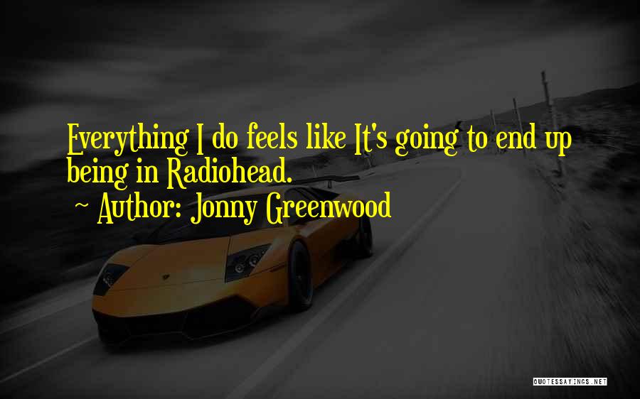 Jonny Greenwood Quotes 2263269