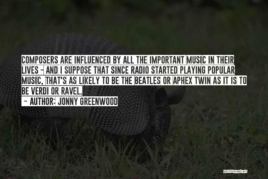 Jonny Greenwood Quotes 521470