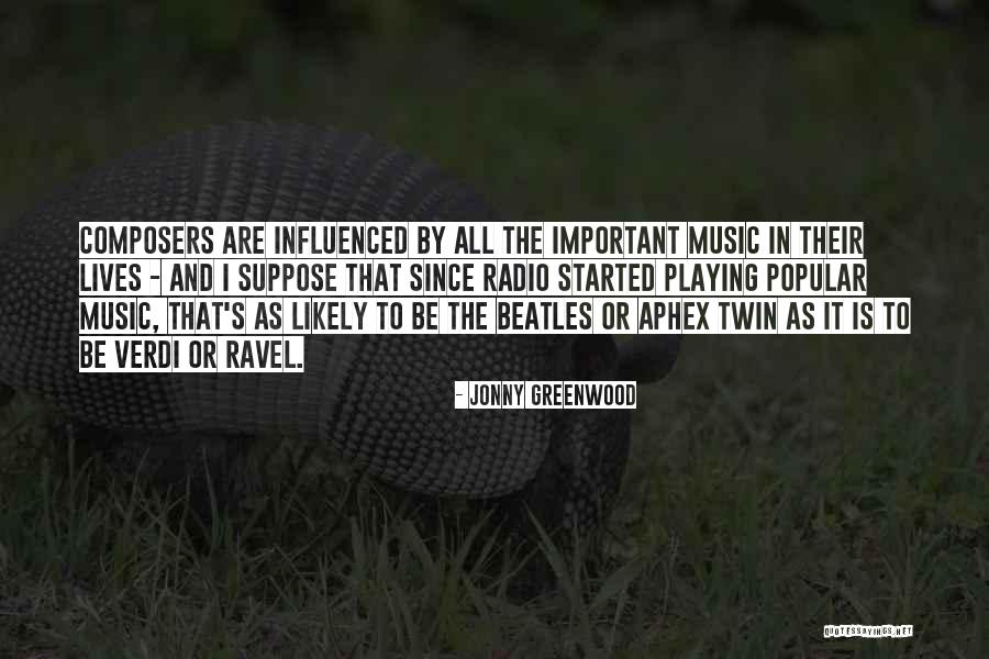 Jonny Greenwood Quotes 521470 Jonny Greenwood Quotes 521470