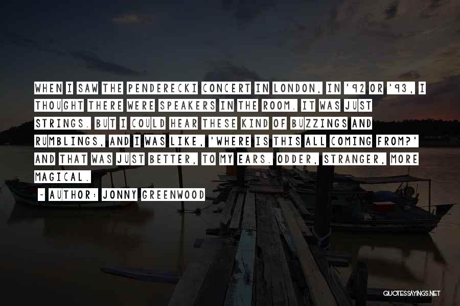 Jonny Greenwood Quotes 583780