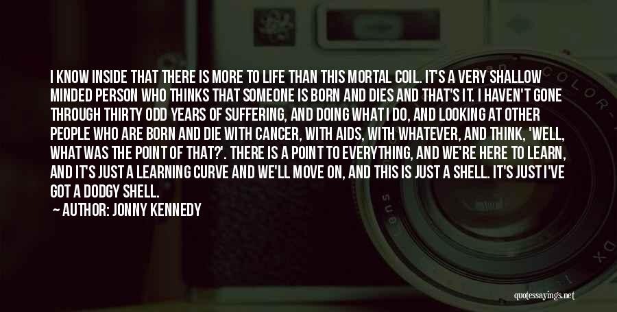 Jonny Kennedy Quotes 1972361