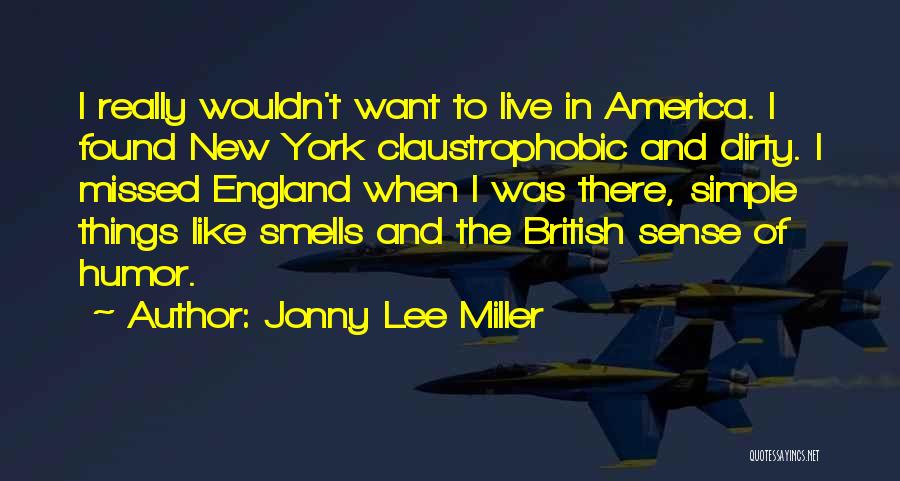Jonny Lee Miller Quotes 1689074