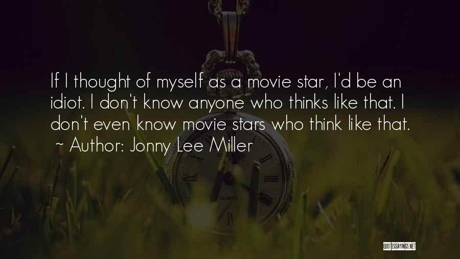 Jonny Lee Miller Quotes 1958661