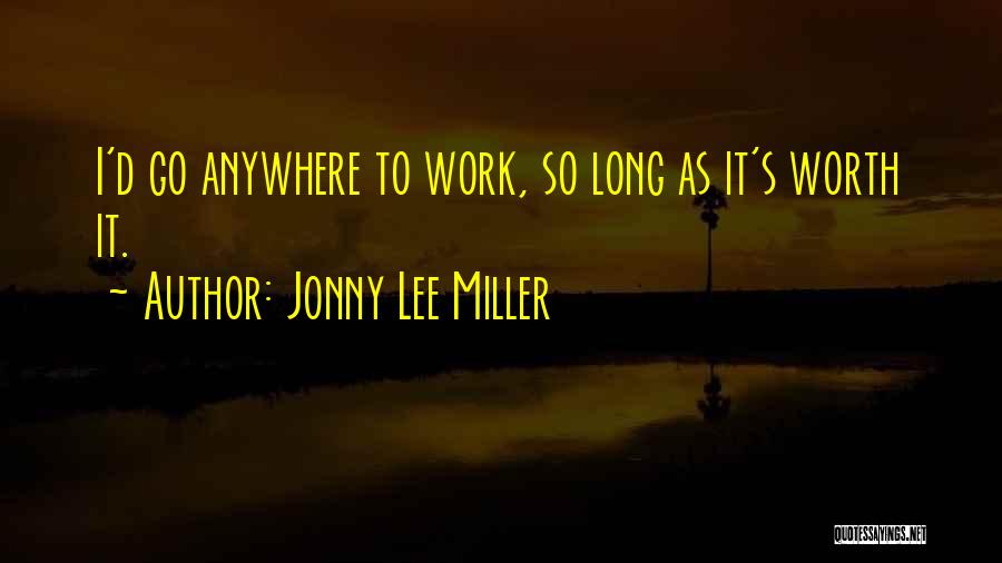 Jonny Lee Miller Quotes 2102462