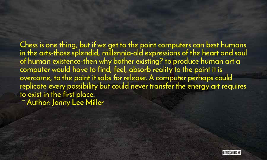 Jonny Lee Miller Quotes 532904