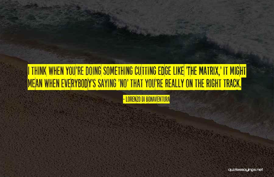 Jons Quotes By Lorenzo Di Bonaventura Jons Quotes By Lorenzo Di Bonaventura