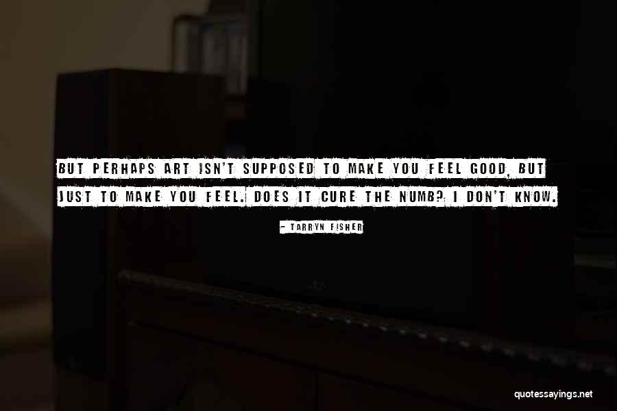 Jonson Song Quotes By Tarryn Fisher Jonson Song Quotes By Tarryn Fisher