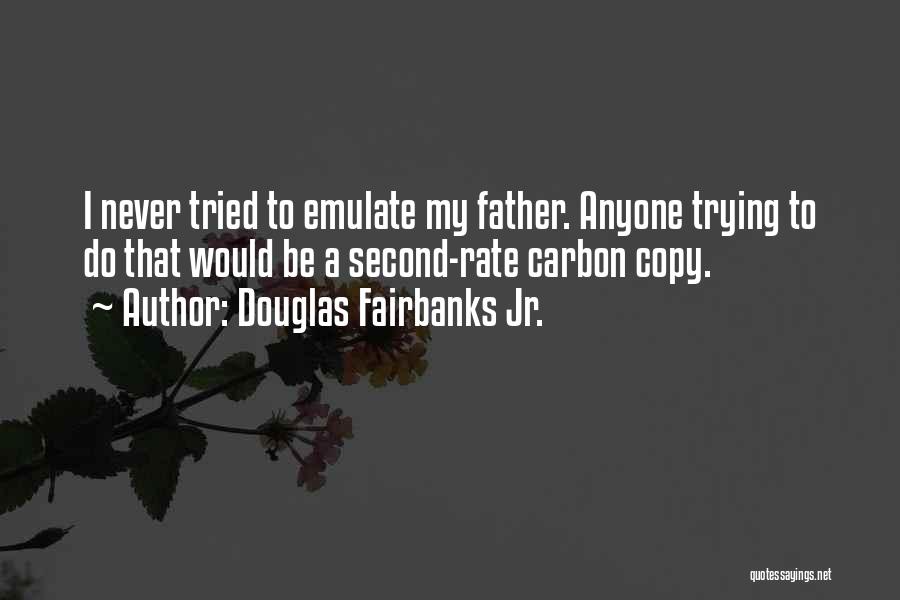 Jontord Quotes By Douglas Fairbanks Jr.