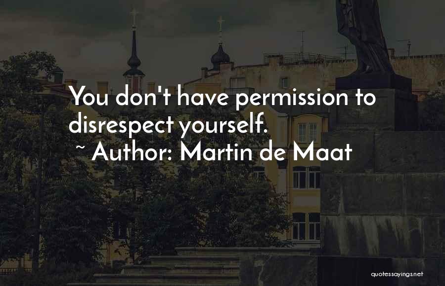 Jontord Quotes By Martin De Maat