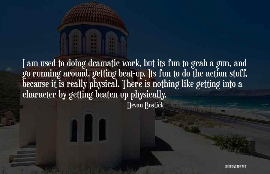 Jonzee Quotes By Devon Bostick Jonzee Quotes By Devon Bostick