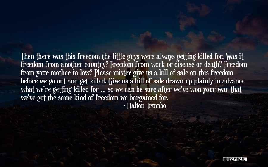 Joolian Quotes By Dalton Trumbo Joolian Quotes By Dalton Trumbo