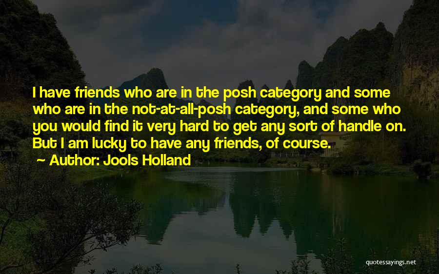 Jools Holland Quotes 2158971