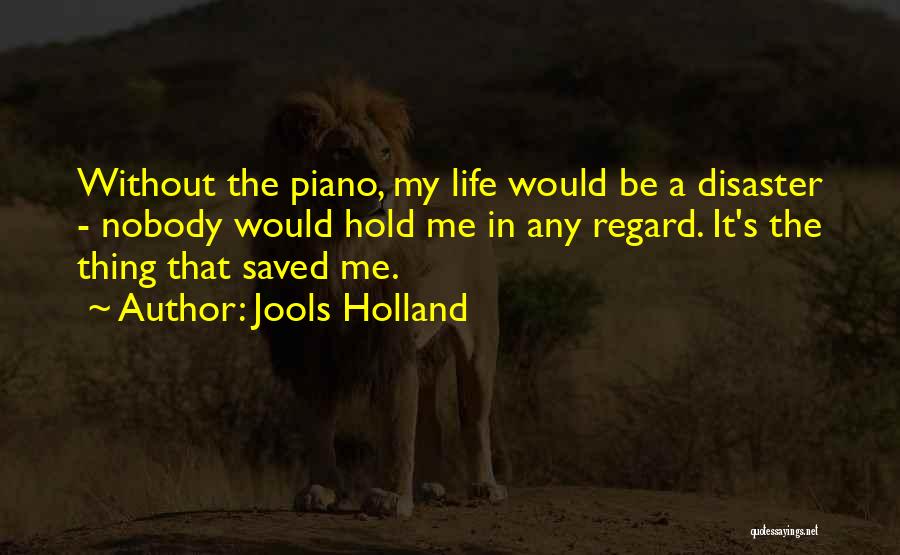Jools Holland Quotes 912441
