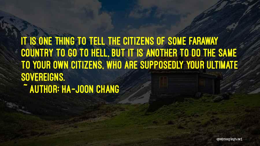 Joon Quotes By Ha-Joon Chang