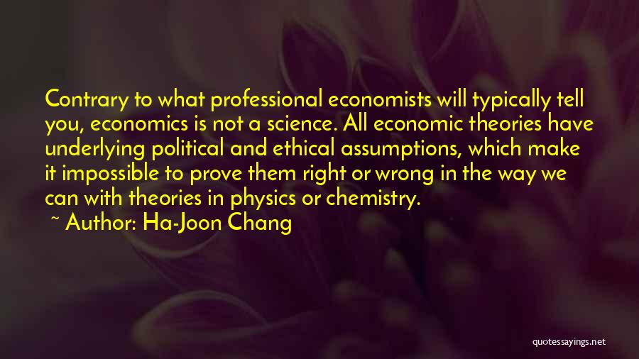 Joon Quotes By Ha-Joon Chang