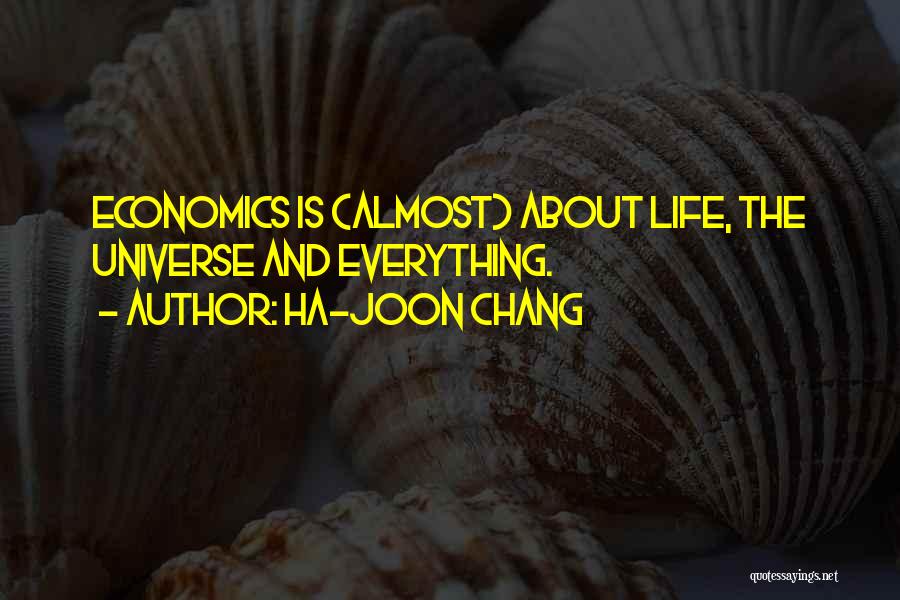 Joon Quotes By Ha-Joon Chang