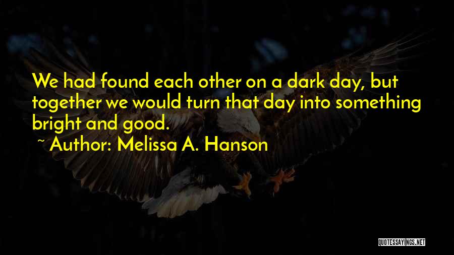 Joooooooose Quotes By Melissa A. Hanson