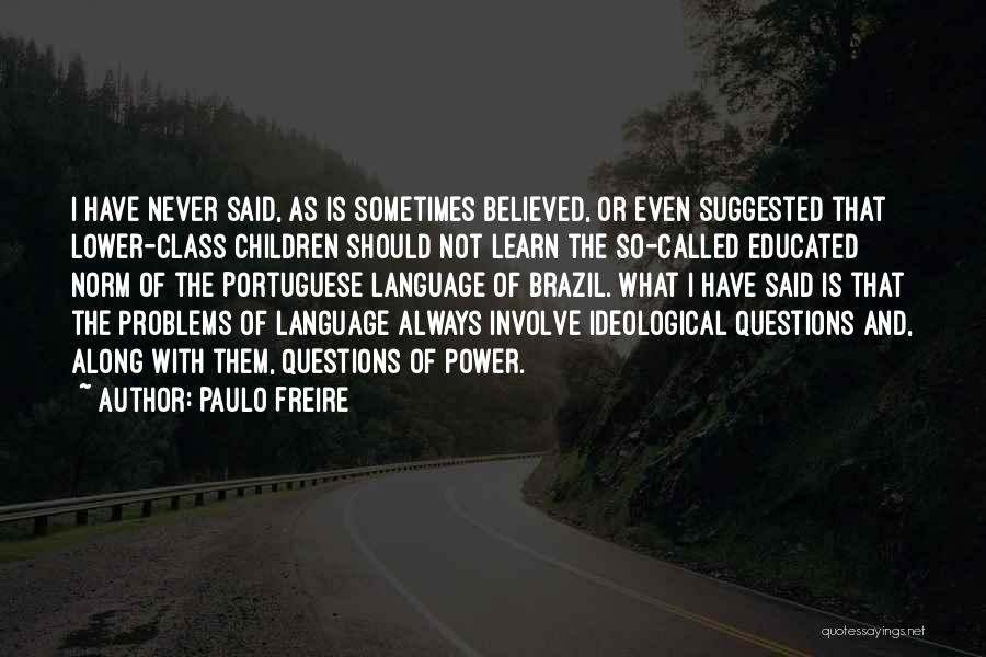 Joooooooose Quotes By Paulo Freire