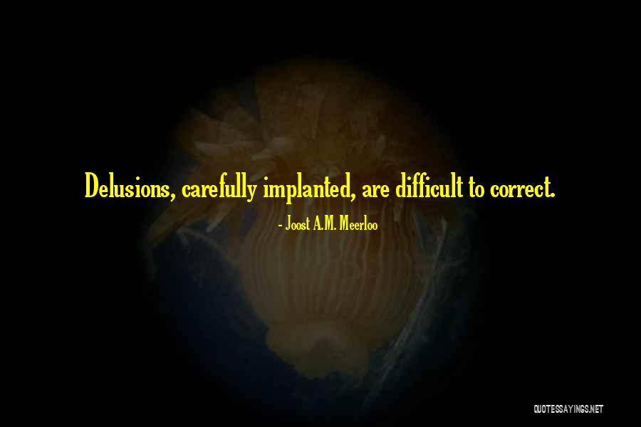 Joost A.M. Meerloo Quotes 1624551 Joost A.M. Meerloo Quotes 1624551