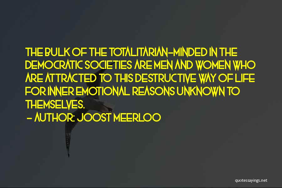 Joost Meerloo Quotes 2024289