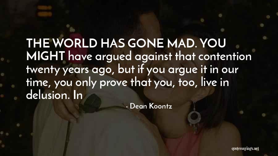 Jopie Latul Quotes By Dean Koontz Jopie Latul Quotes By Dean Koontz