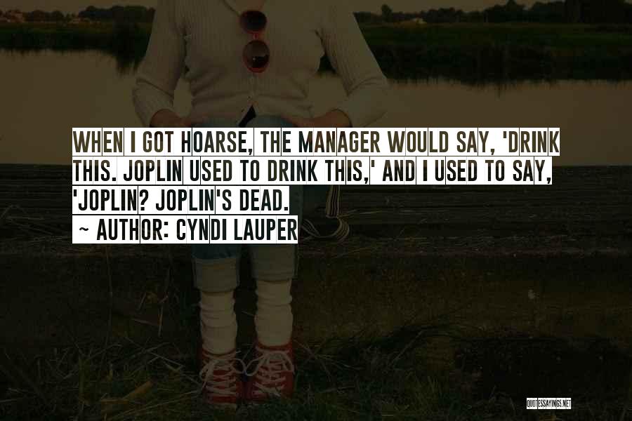 Joplin Quotes By Cyndi Lauper