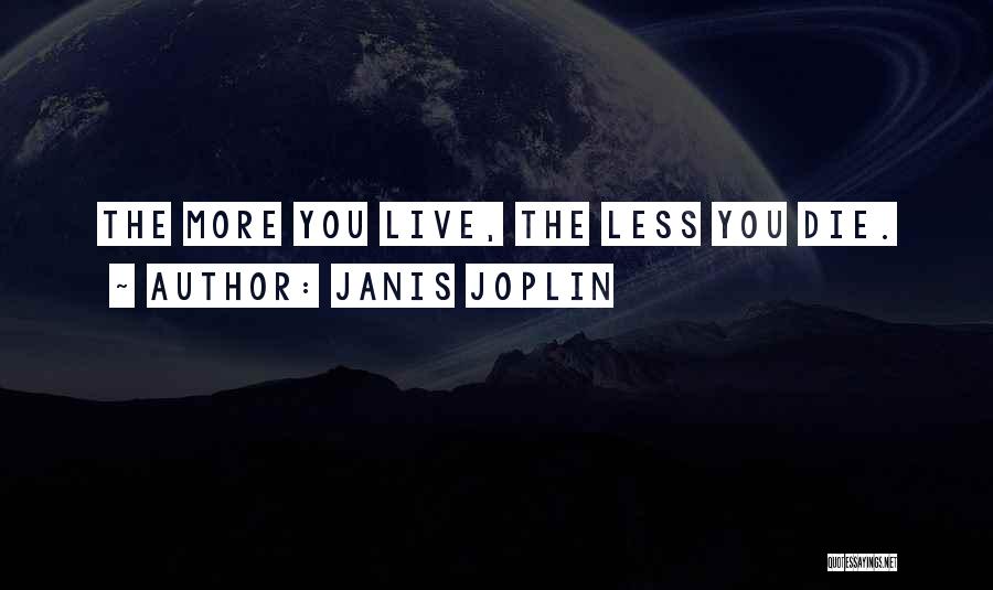 Joplin Quotes By Janis Joplin