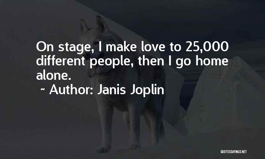 Joplin Quotes By Janis Joplin