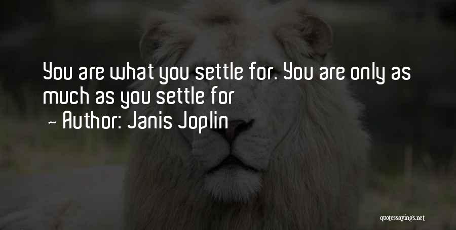 Joplin Quotes By Janis Joplin