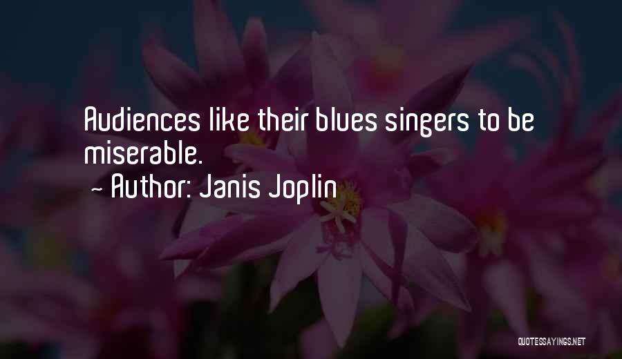 Joplin Quotes By Janis Joplin