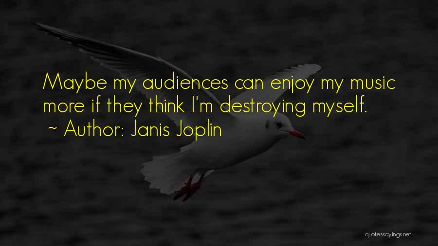 Joplin Quotes By Janis Joplin