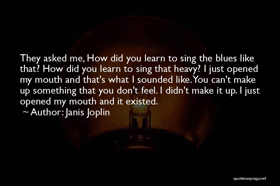 Joplin Quotes By Janis Joplin