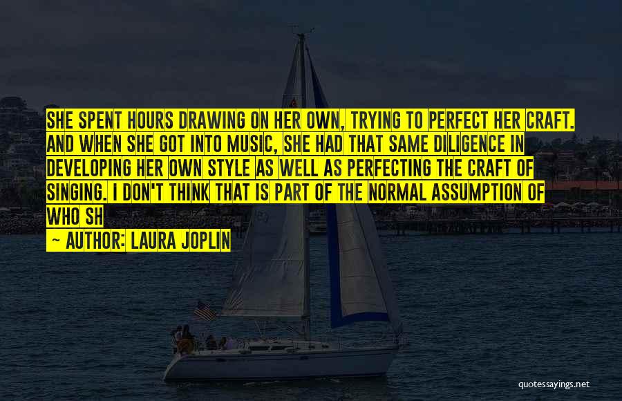 Joplin Quotes By Laura Joplin