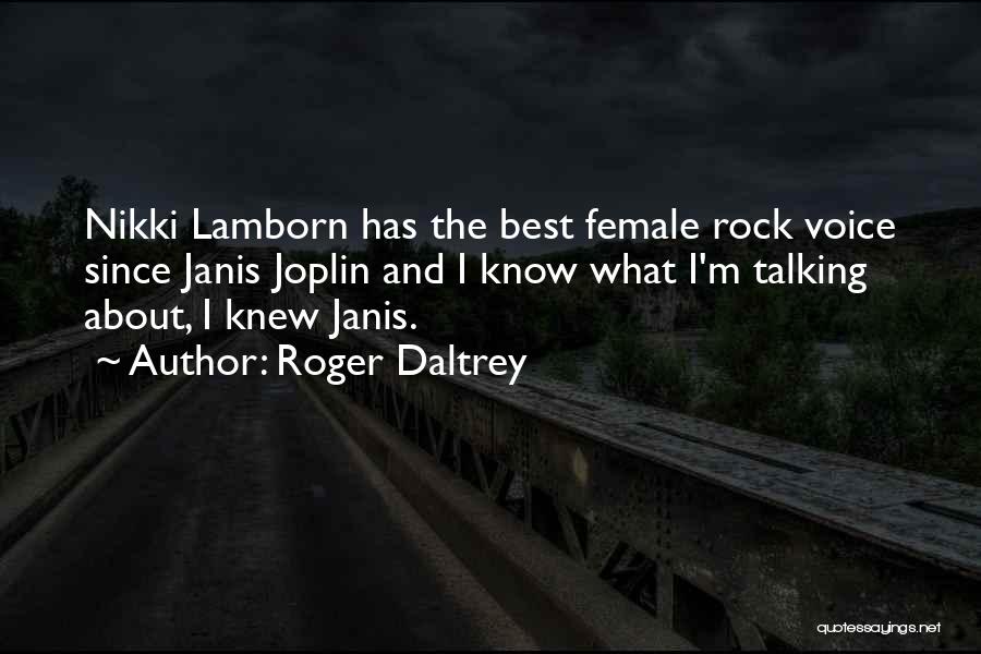 Joplin Quotes By Roger Daltrey