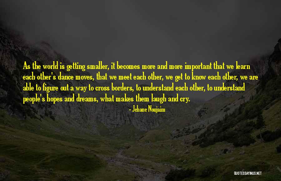 Joramco Jordan Quotes By Jehane Noujaim Joramco Jordan Quotes By Jehane Noujaim