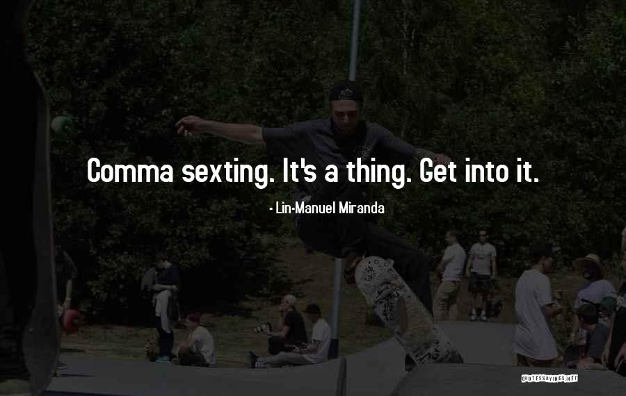 Jordache Jeans Quotes By Lin-Manuel Miranda Jordache Jeans Quotes By Lin-Manuel Miranda