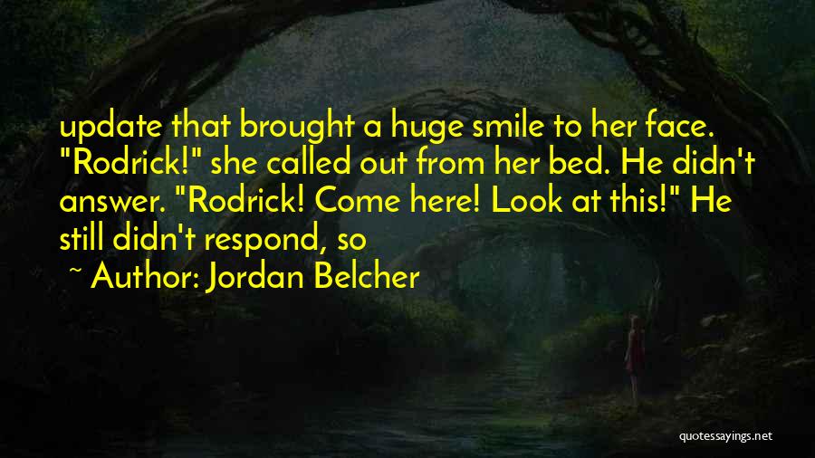 Jordan Belcher Quotes 1135509