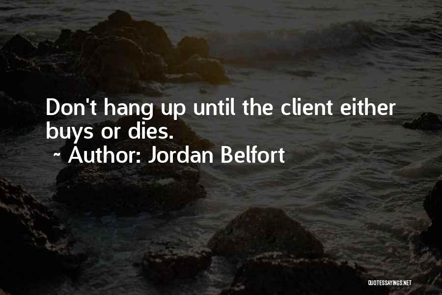 Jordan Belfort Quotes 2063739
