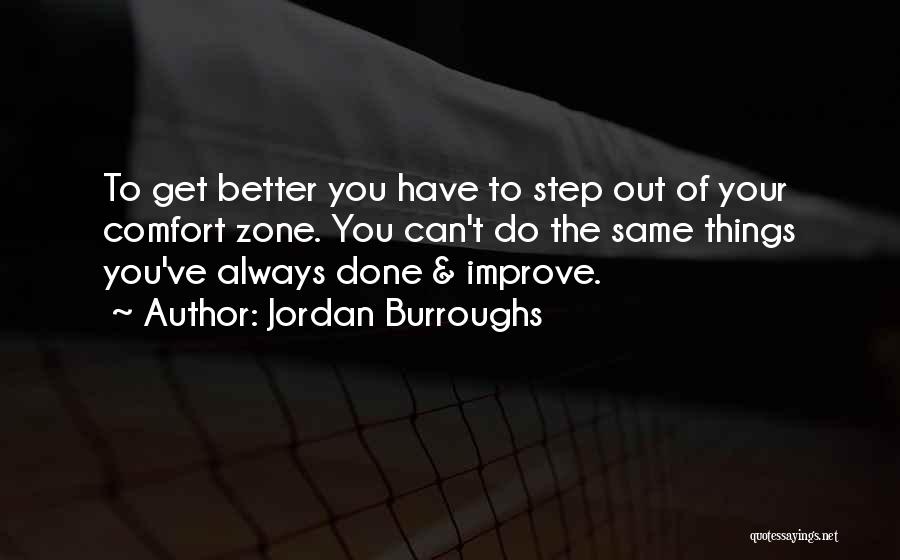 Jordan Burroughs Quotes 1414040