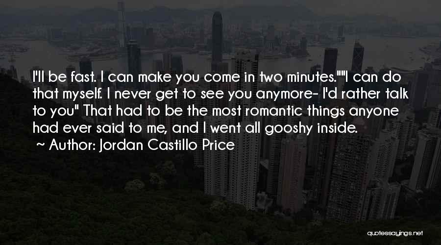 Jordan Castillo Price Quotes 1850706