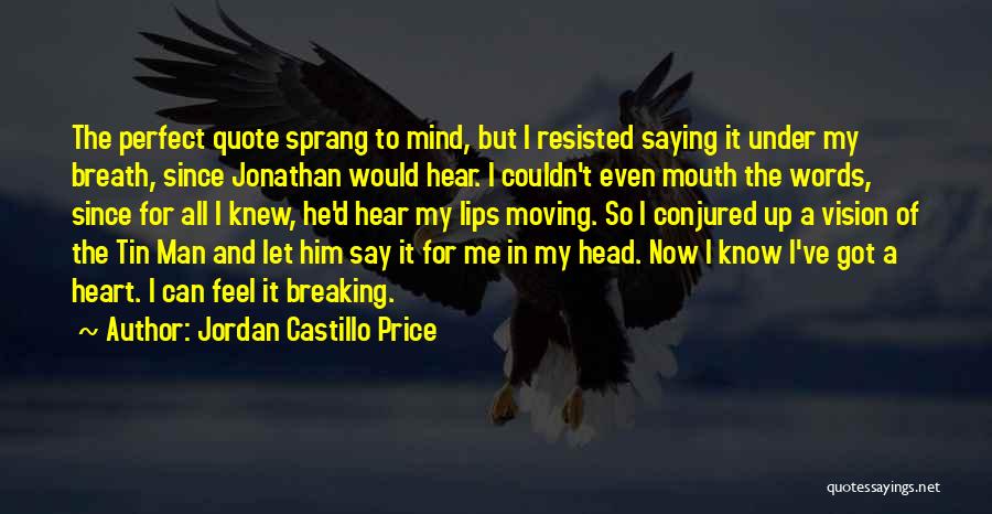 Jordan Castillo Price Quotes 2006505