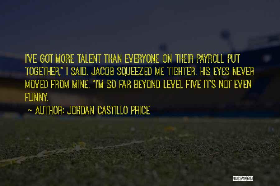 Jordan Castillo Price Quotes 2010249