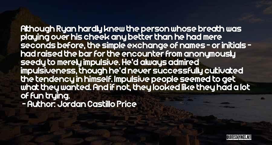 Jordan Castillo Price Quotes 834470