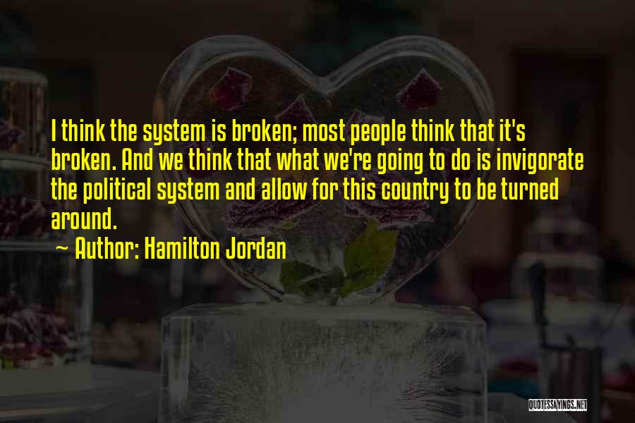 Jordan Country Quotes By Hamilton Jordan