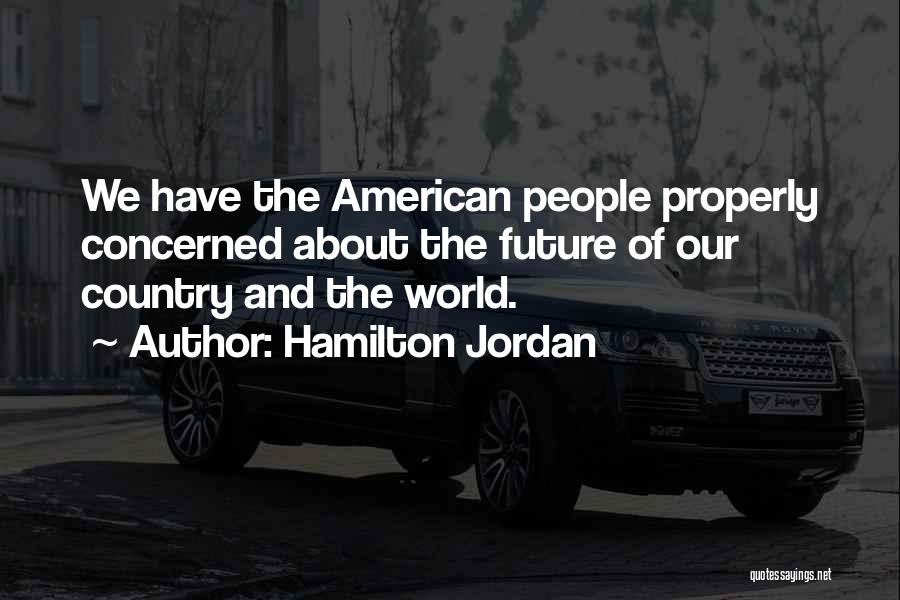 Jordan Country Quotes By Hamilton Jordan