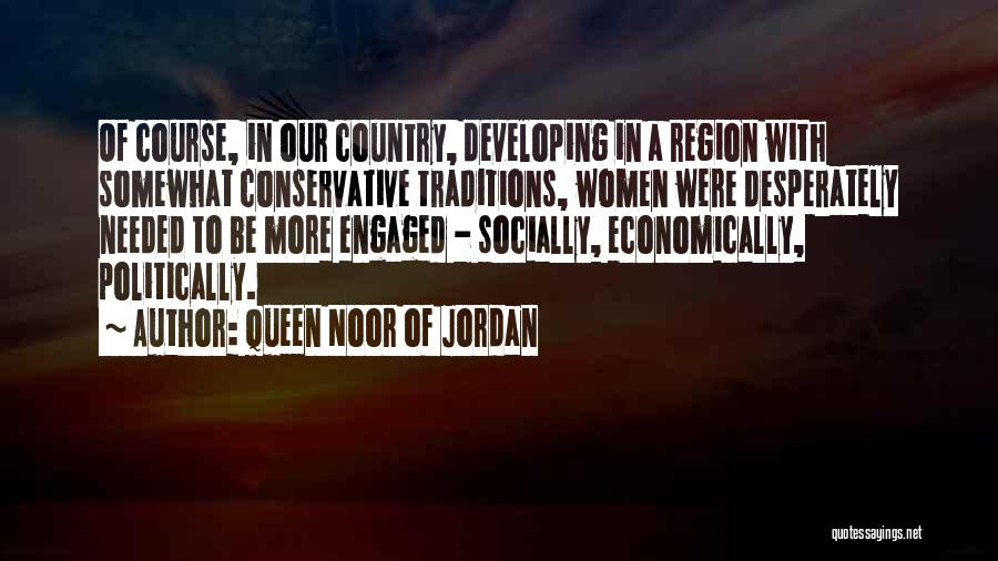 Jordan Country Quotes By Queen Noor Of Jordan