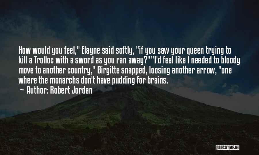 Jordan Country Quotes By Robert Jordan