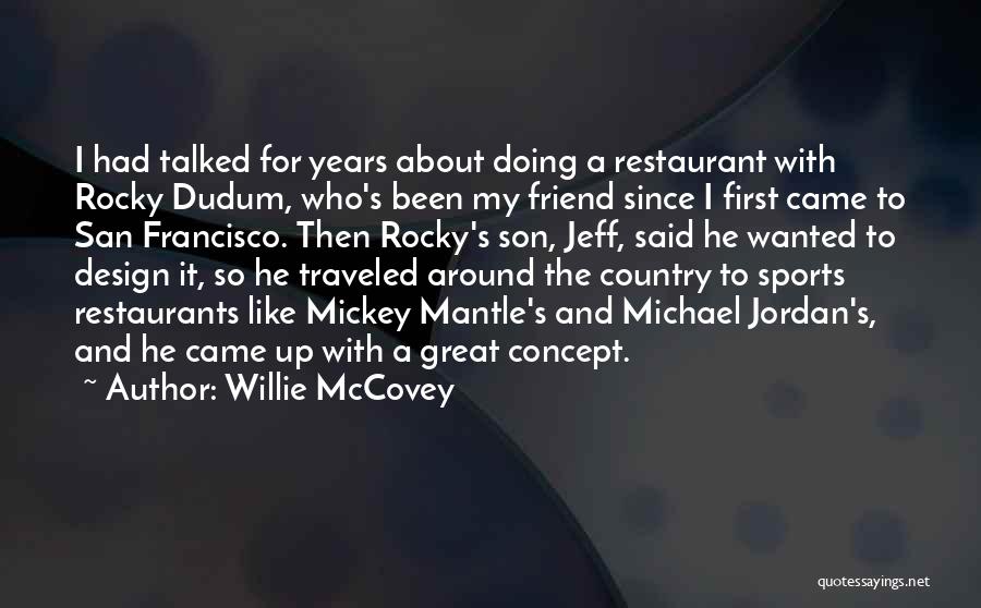 Jordan Country Quotes By Willie McCovey