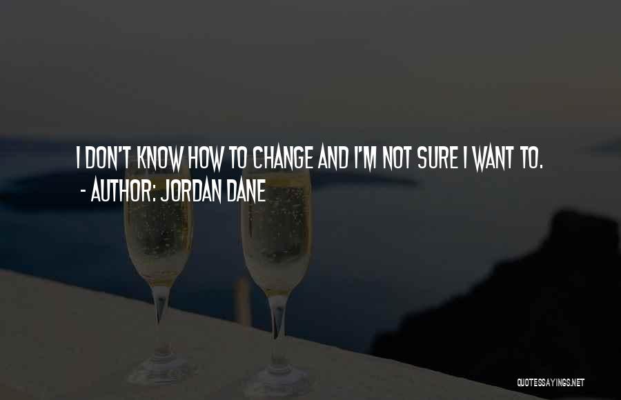 Jordan Dane Quotes 1375909